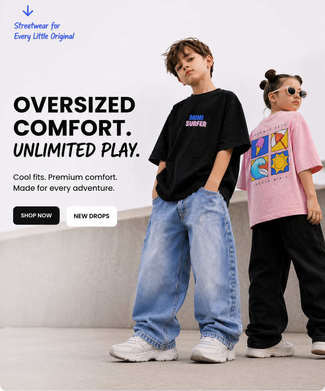 Two children wearing oversized streetwear clothing with promotional text on a light gray background.